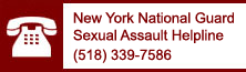 New York National Guard Sexual Assault Hotline: 518-339-7586
