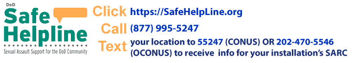DoD Safe Help Line: 877-995-5247